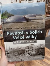 náhled knihy - Pevnosti v bojích Velké války. Východní fronta a Alpy