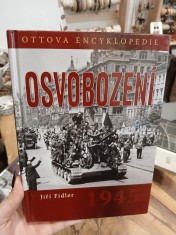 náhled knihy - Osvobození 1945 : Ottova encyklopedie