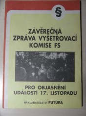 náhled knihy - Závěrečná zpráva vyšetřovací komise Federálního shromáždění pro objasnění událostí 17. listopadu 1989