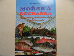 náhled knihy - Mořská kuchařka : ryby, krevety, chobotnice, sépie a jiné dary moře