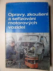 náhled knihy - Opravy, zkoušení a seřizování motorových vozidel