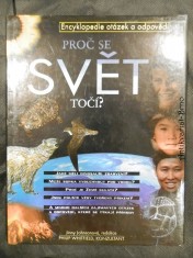 náhled knihy - Proč se svět točí? : encyklopedie otázek a odpovědí