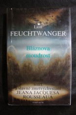 náhled knihy - Bláznova moudrost aneb smrt a slavné zmrtvýchvstání Jeana Jacquesa Rousseaua