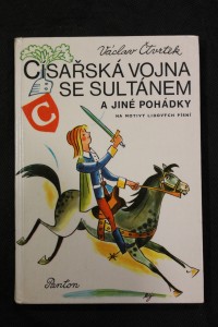 náhled knihy - Císařská vojna se sultánem a jiné pohádky : na motivy lid. písní