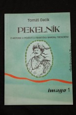 náhled knihy - Pekelník, Z historie a pověstí o Františku baronu Trenckovi