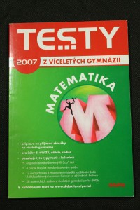 náhled knihy - Testy z víceletých gymnázií 2007, Matematika