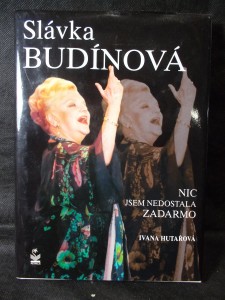 náhled knihy - Slávka Budínová : nic jsem nedostala zadarmo
