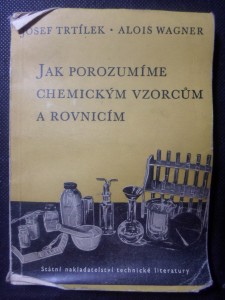 náhled knihy - Jak porozumíme chemickým vzorcům a rovnicím : Určeno studentům-začátečníkům a laboratorním pracovníkům