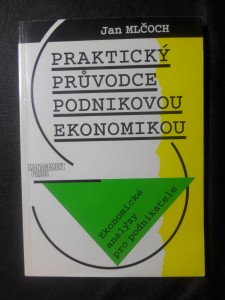 náhled knihy - Praktický průvodce podnikovou ekonomikou : ekonomické analýzy pro podnikatele