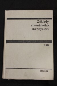 náhled knihy - Základy chemického inženýrství : učebnice pro vys. školy chemickotechnologické