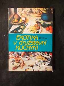 náhled knihy - Exotika v družstevní kuchyni : karí - kuchařské romance
