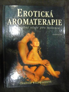 náhled knihy - Erotická aromaterapie : esenciální oleje pro milence