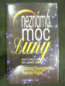 náhled knihy - Neznámá moc Luny : vliv cyklů Měsíce na lidské zdraví