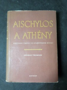 náhled knihy - Aischylos a Athény : O původu umění ve starověkém Řecku