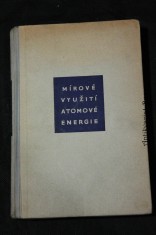 náhled knihy - Mírové využití atomové energie