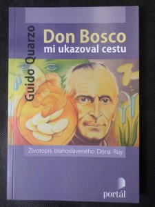 náhled knihy - Don Bosco mi ukazoval cestu : životopis blahoslaveného Dona Ruy
