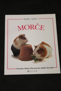 náhled knihy - Morče : průvodce Heleny Piersové pro mladé chovatele