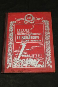 náhled knihy - Prvému presidentu ČSR, presidentu osvoboditeli T. G. Masarykovi. In memoriam