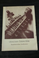 náhled knihy - Gracian Černušák a otázky české hudební historiografie, kritiky, lexikografie, pedagogiky a výchovy hudebního publika : Hudebněvědná konference : Brno 7.-8. prosince 1982