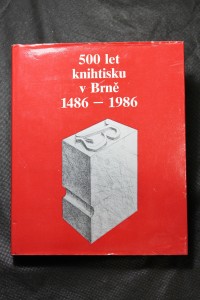 náhled knihy - 500 let knihtisku v Brně : 1486-1986