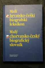 náhled knihy - Mali hrvatsko-češki biografski leksikon ; Malý chorvatsko-český biografický slovník