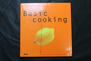 náhled knihy - Basic cooking : všechno, co potřebujete vědět, abyste uvařili rychle a dobře