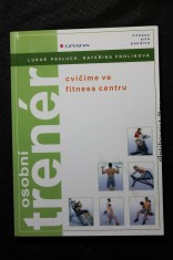 náhled knihy - Osobní trenér : cvičíme ve fitness centru