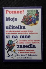 náhled knihy - Pomoc! Moje učitelka si na mne zasedla