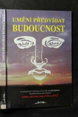 náhled knihy - Umění předvídat budoucnost : ilustrovaný návod k více než 100 způsobům předvídání budoucnosti