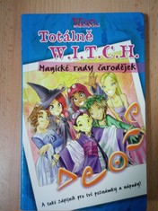 náhled knihy - Totálně W.I.T.C.H. : Magické rady čarodějek
