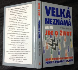 náhled knihy - Velká neznámá, aneb, Jde o život : nový pohled na rakovinu : příčiny, prevence, imunita