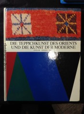 náhled knihy - Die Teppichkunst des Orients und die Kunst der Moderne