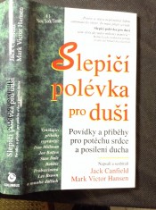 náhled knihy - Slepičí polévka pro duši : povídky a příběhy pro potěchu srdce a posílení ducha