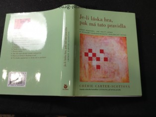 náhled knihy - Je-li láska hra, pak má tato pravidla : deset pravidel, jak najít lásku a vytvořit dlouhotrvající spolehlivý vztah