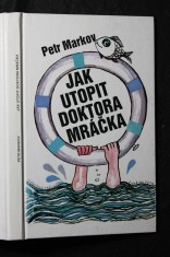 náhled knihy - Jak utopit doktora Mráčka