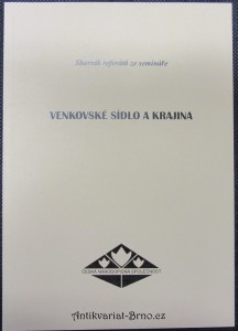náhled knihy - Venkovské sídlo a krajina : sborník referátů ze semináře konaného 13.-14. června 2006 v Zubrnicích