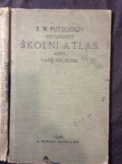 náhled knihy - F. W. Putzgerův historický školní atlas k starým, středním a novým dějinám o 35 hlavních a 64 vedlejších mapách pro vyšší a střední školy rakousko-uherské